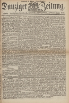 Danziger Zeitung. 1875, № 8960 (6 Februar) - (Abend-Ausgabe.)