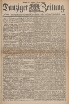 Danziger Zeitung. 1875, № 8966 (10 Februar) - (Abend-Ausgabe.) + dod.