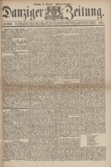 Danziger Zeitung. 1875, № 8975 (16 Februar) - (Morgen-Ausgabe.)