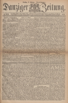 Danziger Zeitung. 1875, № 8976 (16 Februar) - (Abend-Ausgabe.)