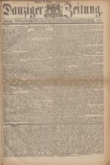 Danziger Zeitung. 1875, № 8982 (19 Februar) - (Abend-Ausgabe.) + dod.