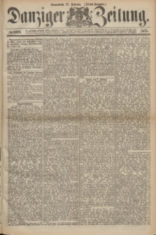 Danziger Zeitung. 1875, № 8996 (27 Februar) - (Abend-Ausgabe.)