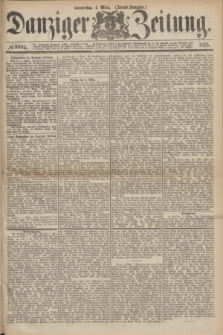Danziger Zeitung. 1875, № 9004 (4 März) - (Abend-Ausgabe.)