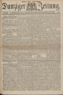 Danziger Zeitung. 1875, № 9010 (8 März) - (Abend-Ausgabe.) + dod.