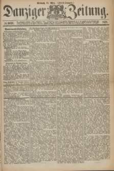 Danziger Zeitung. 1875, № 9038 (24 März) - (Abend-Ausgabe.) + dod.