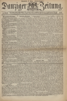 Danziger Zeitung. 1875, № 9042 (27 März) - (Abend-Ausgabe.)