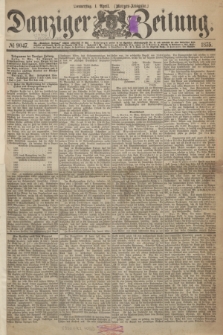 Danziger Zeitung. 1875, № 9047 (1 April) - (Morgen-Ausgabe.)