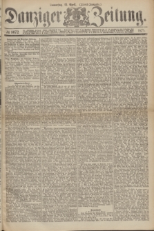 Danziger Zeitung. 1875, № 9072 (15 April) - (Abend-Ausgabe.) + dod.