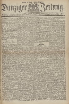 Danziger Zeitung. 1875, № 9074 (16 April) - (Abend-Ausgabe.) + dod.