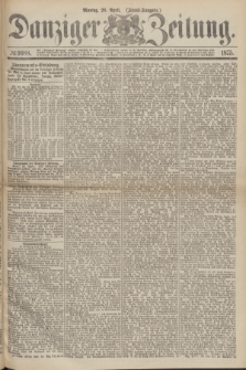 Danziger Zeitung. 1875, № 9088 (26 April) - (Abend-Ausgabe.) + dod.