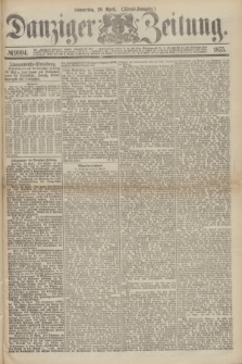 Danziger Zeitung. 1875, № 9094 (29 April) - (Abend-Ausgabe.) + dod.