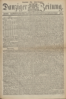 Danziger Zeitung. 1875, № 9098 (1 Mai) - (Abend-Ausgabe.) + dod.