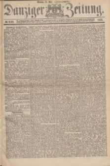 Danziger Zeitung. 1875, № 9110 (10 Mai) - (Abend-Ausgabe.) + dod.