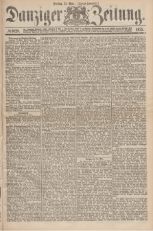 Danziger Zeitung. 1875, № 9128 (21 Mai) - (Abend-Ausgabe.)