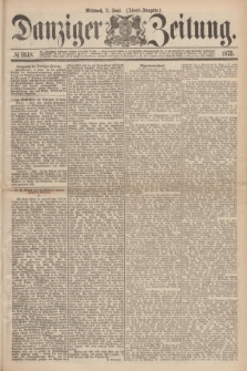 Danziger Zeitung. 1875, № 9148 (2 Juni) - (Abend-Ausgabe.) + dod.