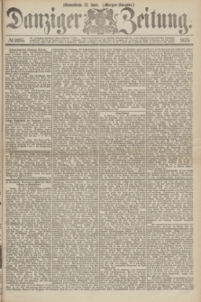 Danziger Zeitung. 1875, № 9165 (12 Juni) - (Morgen-Ausgabe.)