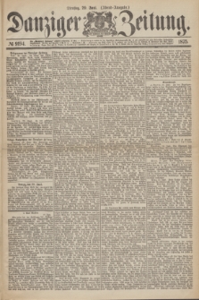Danziger Zeitung. 1875, № 9194 (29 Juni) - (Abend-Ausgabe.)