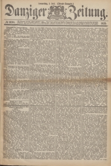 Danziger Zeitung. 1875, № 9198 (1 Juli) - (Abend-Ausgabe.)