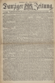 Danziger Zeitung. 1875, № 9201 (3 Juli) - (Morgen-Ausgabe.)