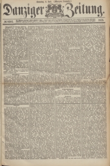 Danziger Zeitung. 1875, № 9203 (4 Juli) - (Morgen-Ausgabe.)