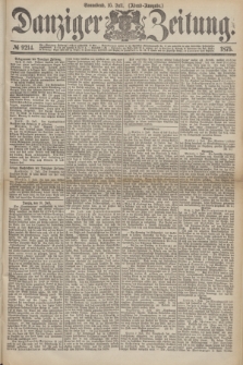 Danziger Zeitung. 1875, № 9214 (10 Juli) - (Abend-Ausgabe.) + dod.