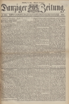 Danziger Zeitung. 1875, № 9215 (11 Juli) - (Morgen-Ausgabe.)