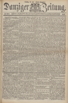 Danziger Zeitung. 1875, № 9218 (13 Juli) - (Abend-Ausgabe.)