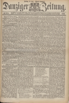 Danziger Zeitung. 1875, № 9224 (16 Juli) - (Abend-Ausgabe.)