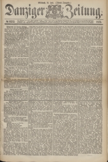 Danziger Zeitung. 1875, № 9232 (21 Juli) - (Abend-Ausgabe.)