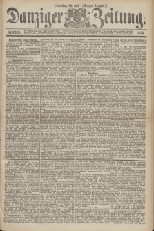 Danziger Zeitung. 1875, № 9233 (22 Juli) - (Morgen-Ausgabe.)