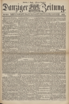 Danziger Zeitung. 1875, № 9251 (1 August) - (Morgen-Ausgabe.)