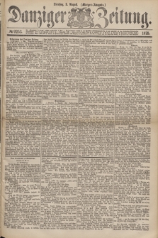Danziger Zeitung. 1875, № 9253 (3 August) - (Morgen-Ausgabe.)
