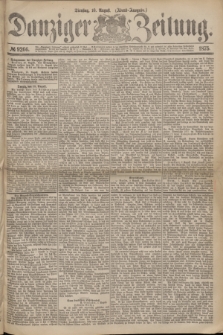 Danziger Zeitung. 1875, № 9266 (10 August) - (Abend-Ausgabe.)