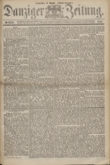 Danziger Zeitung. 1875, № 9270 (12 August) - (Abend-Ausgabe.)
