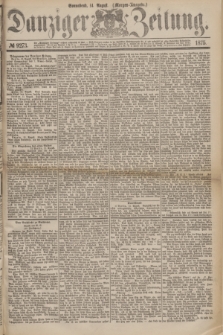 Danziger Zeitung. 1875, № 9273 (14 August) - (Morgen-Ausgabe.)