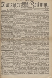 Danziger Zeitung. 1875, № 9277 (17 August) - (Morgen-Ausgabe.)