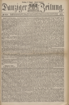Danziger Zeitung. 1875, № 9278 (17 August) - (Abend-Ausgabe.)