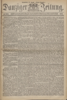 Danziger Zeitung. 1875, № 9298 (28 August) - (Abend-Ausgabe.) + dod.