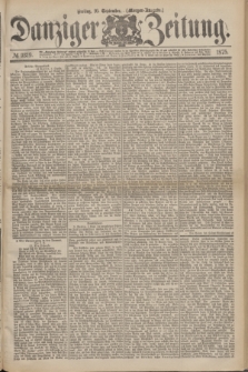 Danziger Zeitung. 1875, № 9319 (10 September) - (Morgen-Ausgabe.)