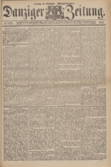 Danziger Zeitung. 1875, № 9325 (14 September) - (Morgen-Ausgabe.)