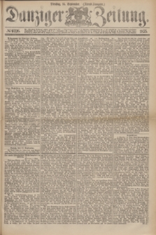Danziger Zeitung. 1875, № 9326 (14 September) - (Abend-Ausgabe.)