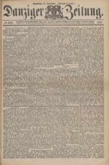 Danziger Zeitung. 1875, № 9333 (18 September) - (Morgen-Ausgabe.)
