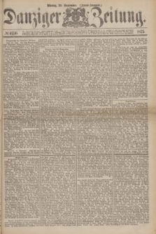 Danziger Zeitung. 1875, № 9336 (20 September) - (Abend-Ausgabe.) + dod.
