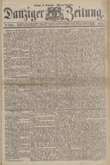 Danziger Zeitung. 1875, № 9337 (21 September) - (Morgen-Ausgabe.)