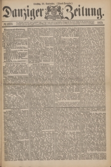 Danziger Zeitung. 1875, № 9350 (28 September) - (Abend-Ausgabe.) + dod.