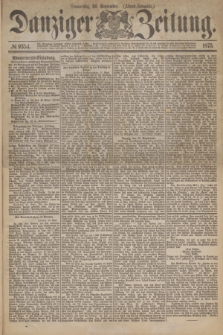 Danziger Zeitung. 1875, № 9354 (30 September) - (Abend-Ausgabe.)
