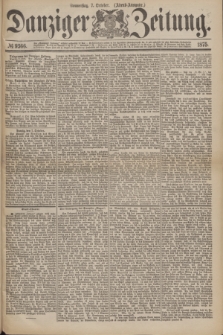 Danziger Zeitung. 1875, № 9366 (7 October) - (Abend-Ausgabe.) + dod.