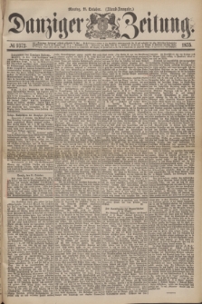 Danziger Zeitung. 1875, № 9372 (11 October) - (Abend-Ausgabe.) + dod.