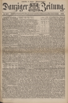 Danziger Zeitung. 1875, № 9377 (14 October) - (Morgen-Ausgabe.)