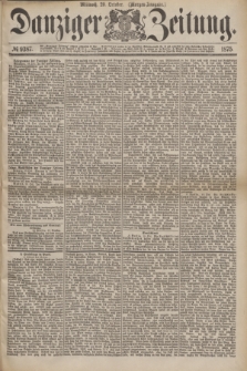 Danziger Zeitung. 1875, № 9387 (20 October) - (Morgen=Ausgabe.)